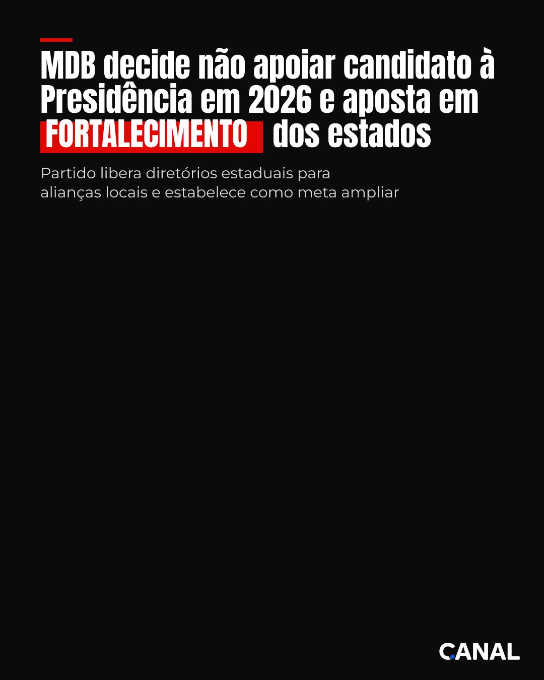 MDB decide não apoiar candidato à Presidência em 2026 e aposta em fortalecimento dos estados